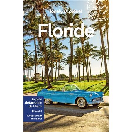 Floride (Lonely planet) : Guide de voyage : 6e édition