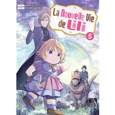 La nouvelle vie de Lili T.05 : Manga : ADO