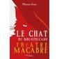 Le chat du bibliothécaire T.03 : Théâtre macabre : POL