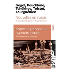 Nouvelles en russe : Au coeur d'une langue avec de grands auteurs : Folio bilingue