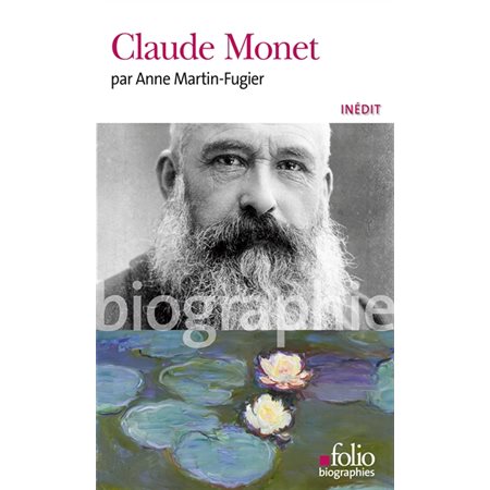 Claude Monet (FP) : Folio. Biographies