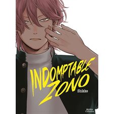 Indomptable Zono : Hana collection : Manga : ADT : YAOI : PAV