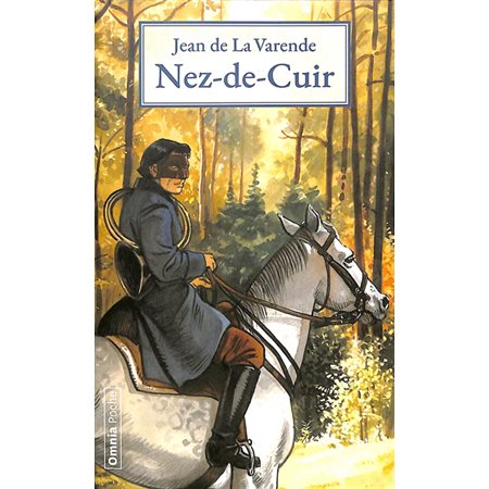 Nez-de-Cuir (FP) : Gentilhomme d'amour ; Les masques, Omnia poche