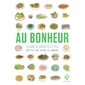 Au bonheur : Recettes d'une enfance au Cambodge