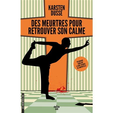 Des meurtres pour retrouver son calme : Les meurtres zen T.03 : POL