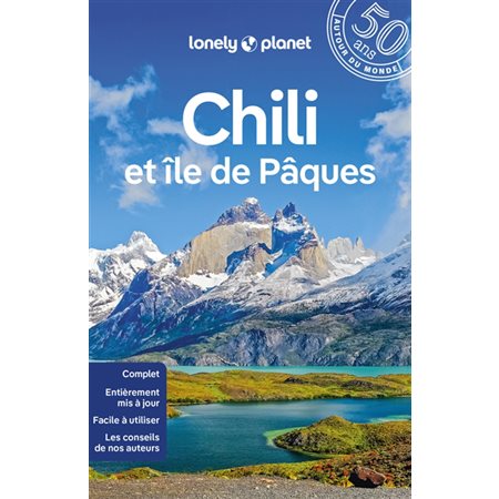 Chili et île de Pâques (Lonely planet) : Guide de voyage : 6e édition