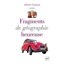 Fragments de géographie heureuse