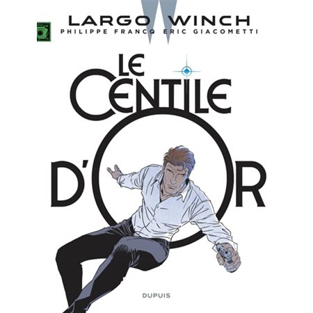Largo Winch T.24 : Le centile d'or : Édition limitée : Bande dessinée