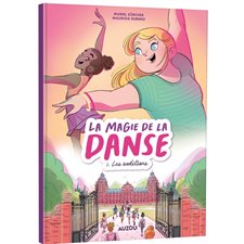 La magie de la danse T.01 : Les auditions : Bande dessinée