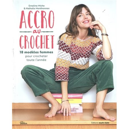 Accro au crochet : 18 modèles femmes pour crocheter toute l'année