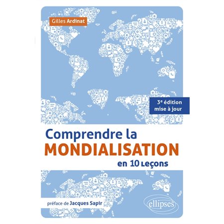 Comprendre la mondialisation en 10 leçons