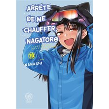 Arrête de me chauffer, Nagatoro T.10 : Manga : ADT