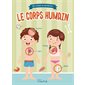 Le corps humain : 30 volets à soulever !