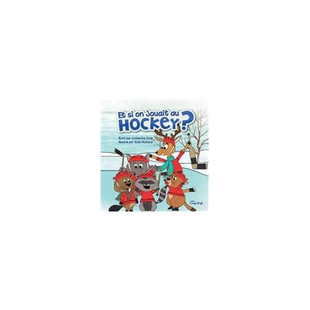 Et si on jouait au hockey ? : Couverture souple