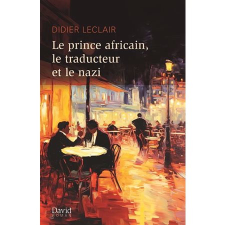Le prince africain, le traducteur et le nazi : Voix narratives : Aventure / espionnage