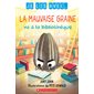 La mauvaise graine va à la bibliothèque : Je lis avec ...