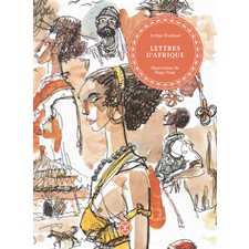 Lettres d'Afrique : Un choix de correspondances d'Arthur Rimbaud, illustré par des aquarelles d'Hugo Pratt. Ecrites entre 1880 et 1891, ces lettres révèlent le quotidien du poète ...