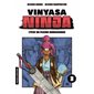 Vinyasa Ninja T.03 : L'état de pleine conscience : Bande dessinée