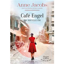 Une nouvelle ère : Café Engel