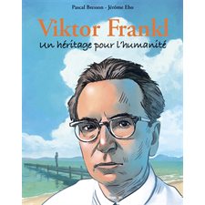 Viktor Frankl : Un héritage pour l'humanité : Bande dessinée
