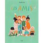 Les amis : Couverture rigide