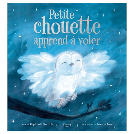 Petite chouette apprend à voler : Couverture rigide