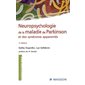 Neuropsychologie de la maladie de Parkinson et des syndromes apparentés