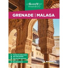 Grenade, Malaga (Michelin) : Édition 2024 : Le guide vert. Week-end