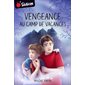 Vengeance au camp de vacances : Slalom : 9-11