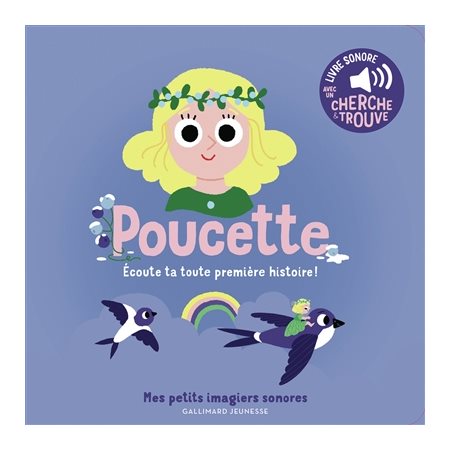 Poucette : Écoute ta toute première histoire ! : Mes petits imagiers sonores : Livre cartonné