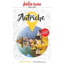 Autriche : 2024-2025 (Petit futé) : Petit futé. Country guide