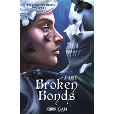 Les liens du destin T.01 : Broken bonds : FAN