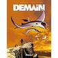 Demain T.03 : Bande dessinée