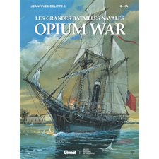 Opium war : Les grandes batailles navales : Bande dessinée