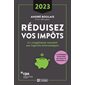 Réduisez vos impôts 2023 : Année d'imposition 2023 : Le complément essentiel aux logiciels informatiques