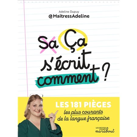 Ca s'écrit comment ? : Les petites fiches Marabout