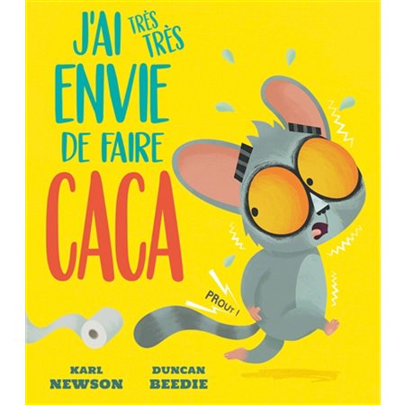 J'ai très très envie de faire caca : Couverture rigide