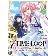 7th time loop : the villainess enjoys a carefree life T.04 : Manga : ADT
