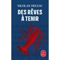 Des rêves à tenir (FP) : Le Livre de poche