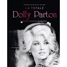 Dolly Parton : La totale : Les 617 chansons expliquées : La totale