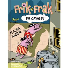 Frik et Frak T.02 : Frik et Frak en cavale ! : Bande dessinée