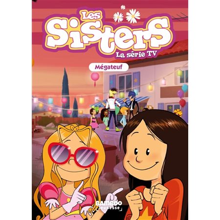 Les sisters : La série TV T.68 : Mégateuf : 6-8