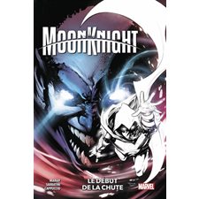 Le début de la chute : Moon Knight T.04 : Bande dessinée