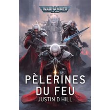 Pèlerines du feu : Warhammer 40 000 : FAN