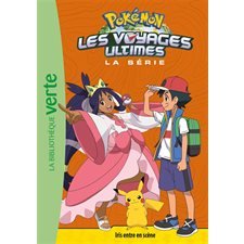 Pokémon : Les voyages ultimes T.27 : Iris entre en scène : Bibliothèque verte : 6-8