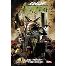 La profanation de toutes choses : Savage Avengers T.05 : Bande dessinée