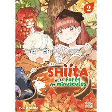 Shiita et la forêt des minuscules T.02 : Manga : ADO