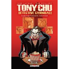 Tony Chu, détective cannibale : Gargantuesque edition T.03 : Bande dessinée