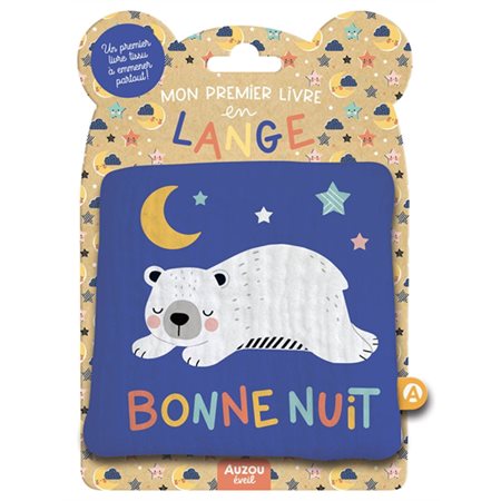 Bonne nuit : Mon premier livre tissu en lange : Livre cartonné