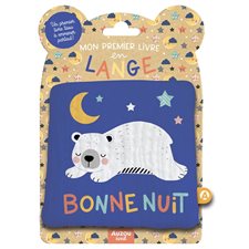 Bonne nuit : Mon premier livre tissu en lange : Livre cartonné